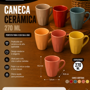 Caneca 270 ml ceramica 10,8 cm x 7,8 cm x 10,3 cm (unidade)